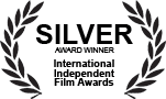 International Independent Film Awards Silver Award Winner